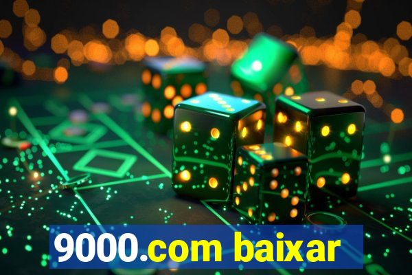 9000.com baixar